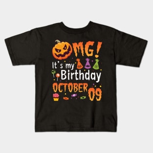 OMG It's My Birthday On October 09 Happy To Me You Papa Nana Dad Mom Son Daughter Kids T-Shirt